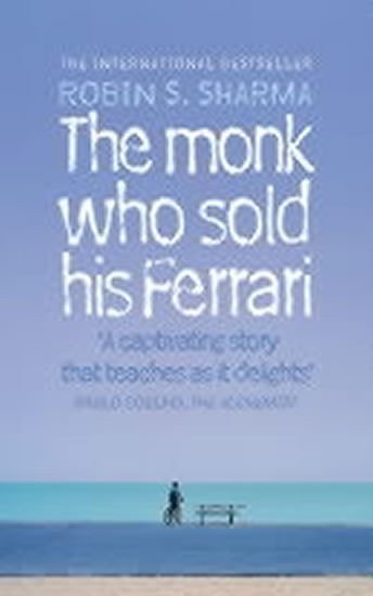 The Monk Who Sold his Ferrari – Sharma Robin S