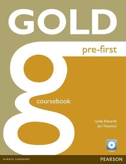 Gold Pre-First Coursebook with CD-ROM Pack – Edwards Lynda