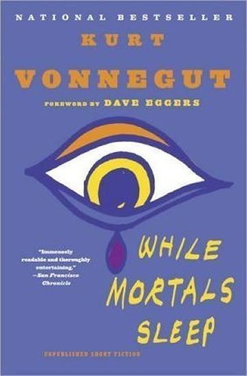 While Mortals Sleep – Vonnegut jr Kurt