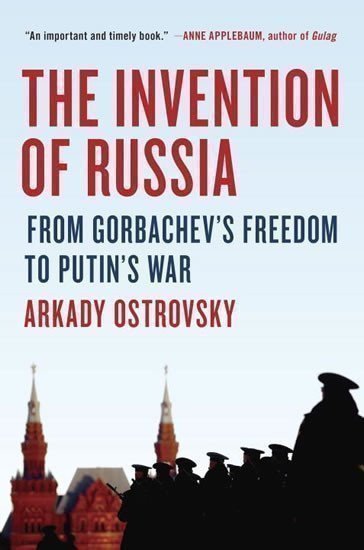Invention Of Russia – Ostrovsky Arkady (2016)