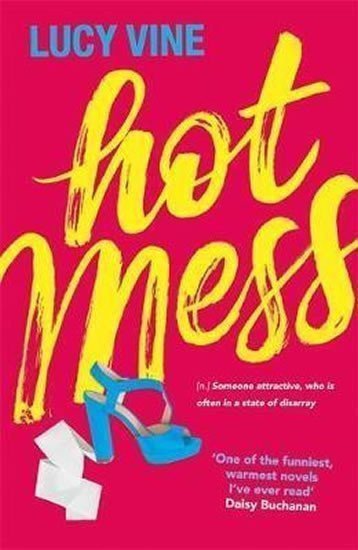 Hot Mess – Vine Lucy