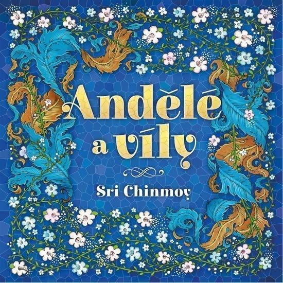 Andělé a víly – Chinmoy Sri