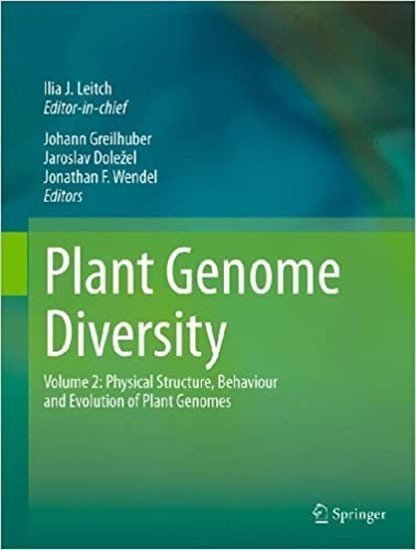 Plant Genome Diversity v 2 Physical Structure Behaviour and Evolution of Plant Genomes – group of authors