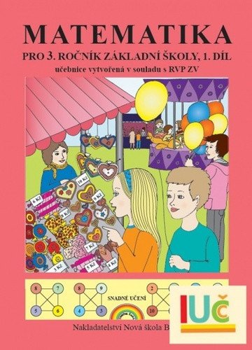 Matematika pro 3 ročník ZŠ 1díl učebnice - Duhová řada – Rosecká Zdena