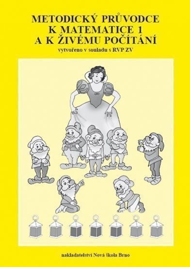 Metodický průvodce k Matematice 1 a Živému počítání - činnostní učení – Rosecká Zdena