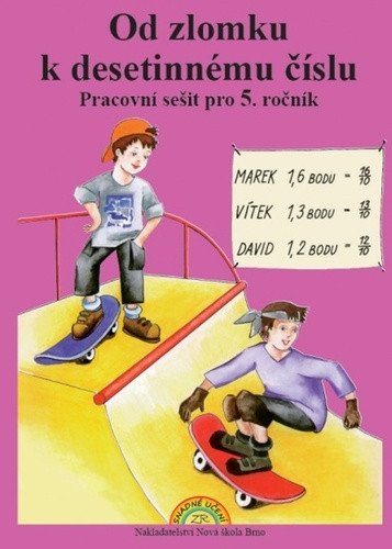 Od zlomku k desetinnému číslu - pracovní sešit pro 5 ročník – Rosecká Zdena