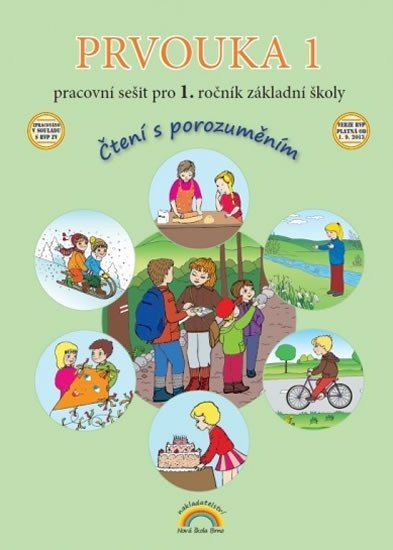 Prvouka 1 – pracovní sešit pro 1 ročník ZŠ Čtení s porozuměním – Nováková Zdislava