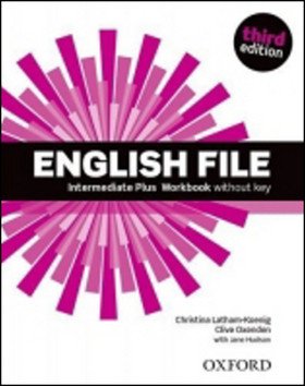 English File Intermediate Plus Workbook Without Answer Key 3rd – Oxenden Clive