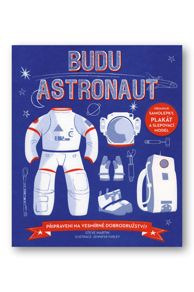 Budu astronaut - Připraveni na vesmírné dobrodružství – Martin Steve