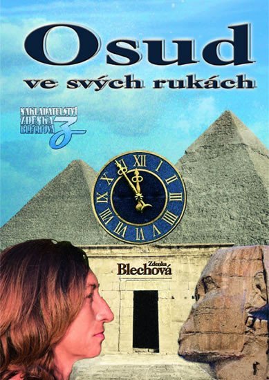 Osud ve svých rukách – Blechová Zdenka