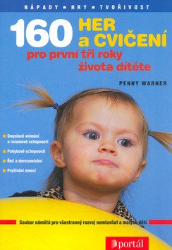 160 her a cvičení pro první tři roky života dítěte – Warner Penny (2004)