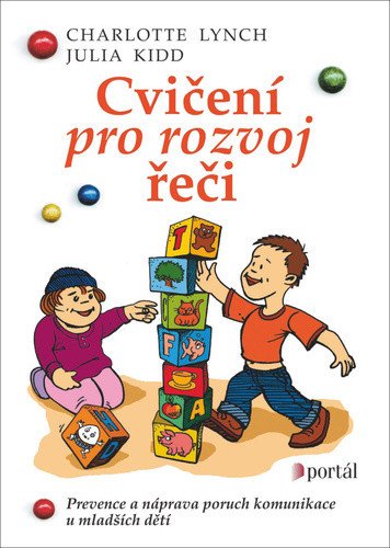 Cvičení pro rozvoj řeči - Prevence a náprava poruch komunikace u mladších dětí – Lynch Charlotte