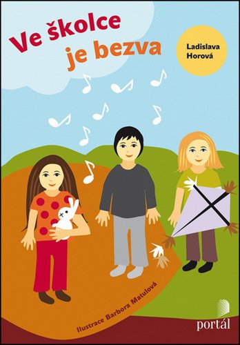 Ve školce je bezva – Horová Ladislava