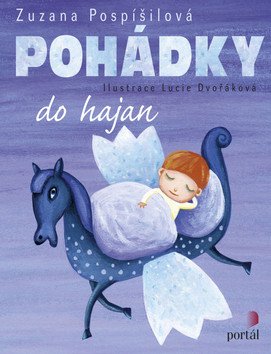 Pohádky do hajan – Pospíšilová Zuzana (2014)