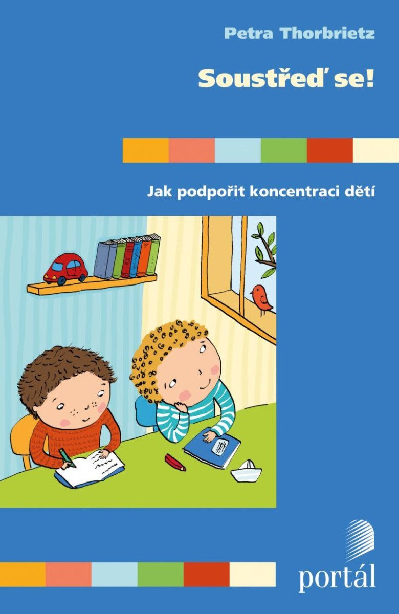 Soustřeď se – Thorbrietz Petra