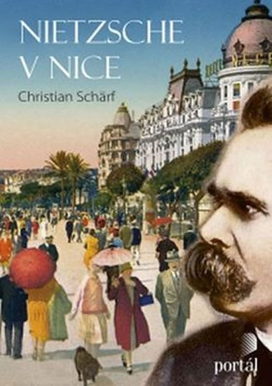 Nietzsche v Nice – Schärf Christian