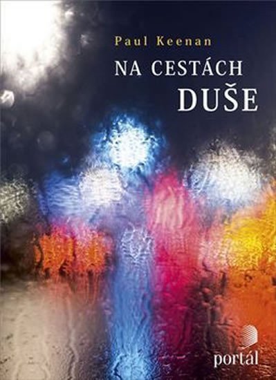 Na cestách duše – Keenan Paul