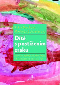 Dítě s postižením zraku – Kochová Klára