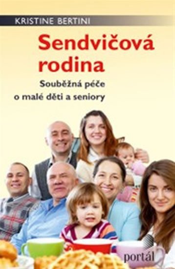 Sendvičová rodina – Bertini Kristine (2013)
