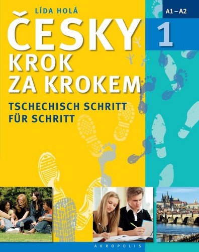 Česky krok za krokem 1 Tschechisch Schritt für Schritt 1 Učebnice klíč 2 CD – Holá Lída