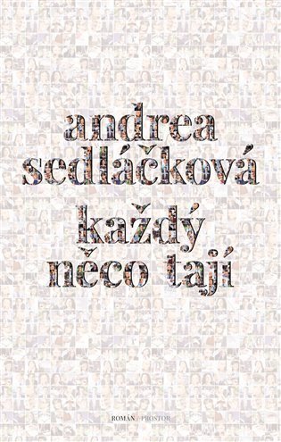Každý něco tají – Sedláčková Andrea