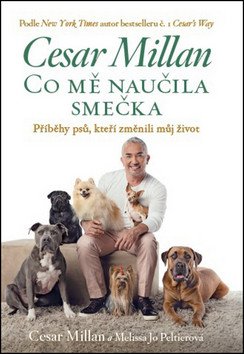 Co mě naučila smečka – Millan Cesar