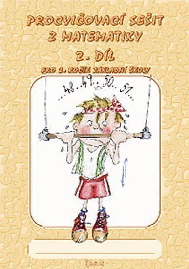 Procvičovací sešit z matematiky pro 2 ročník základní školy 2 díl – Potůčková Jana