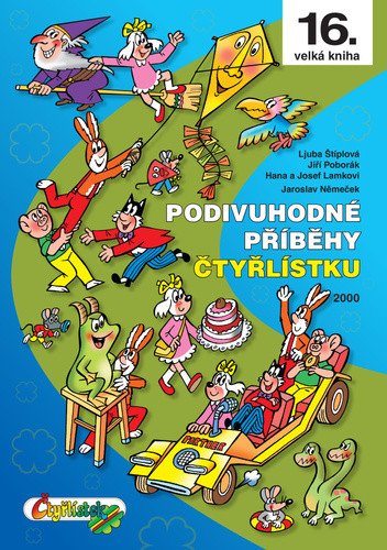 Podivuhodné příběhy Čtyřlístku – Štíplová Ljuba (2017)
