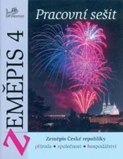 Zeměpis 4 - Pracovní sešit - Zeměpis České republiky – group of authors
