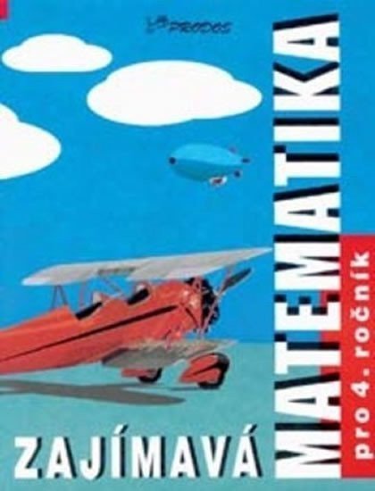 Zajímavá matematika pro 4 ročník – group of authors