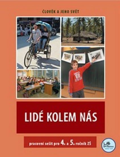 Lidé kolem nás - pracovní sešit pro 4 a 5 ročník ZŠ - 4 a 5 ročník – Šulcová Karin