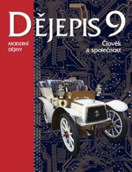 Dějepis 9 - Moderní dějiny - Člověk a společnost – Hýsek Ondřej