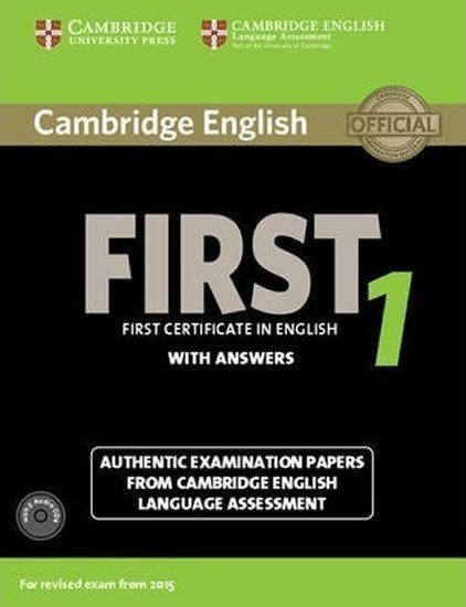 Cambridge English First 1 2015 Exam Students Book Pack Students Book with Answers and Audio CDs 2 – group of authors