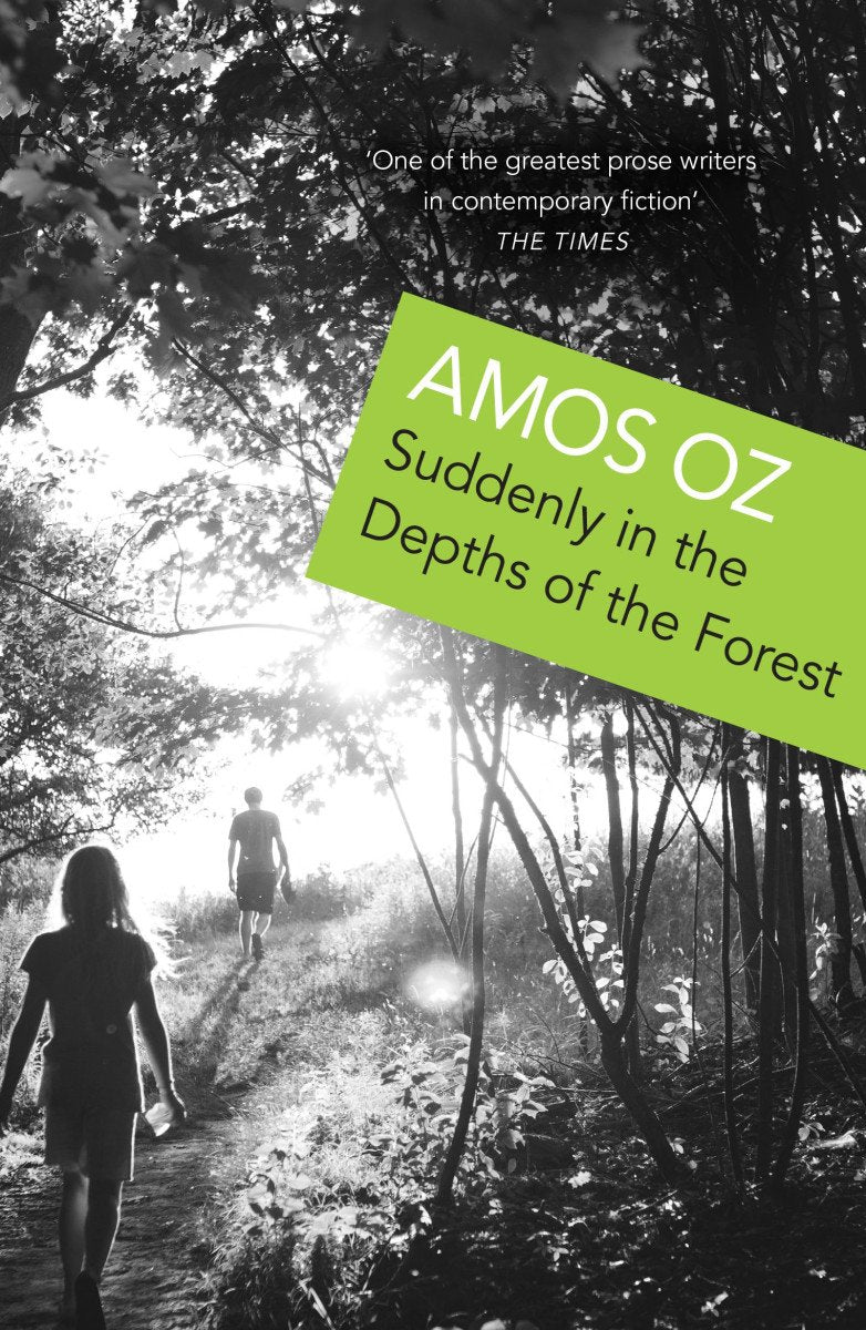 Suddenly In the Depths of the Forest – Oz Amos