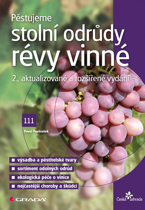 Pěstujeme stolní odrůdy révy vinné – Pavloušek Pavel