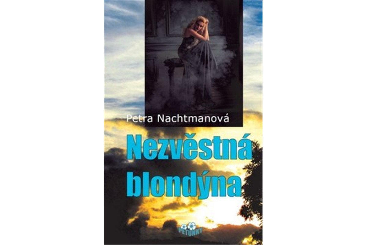 Nezvěstná blondýna – Nachtmanová Petra