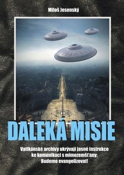 Daleká misie – Jesenský Miloš (2017)