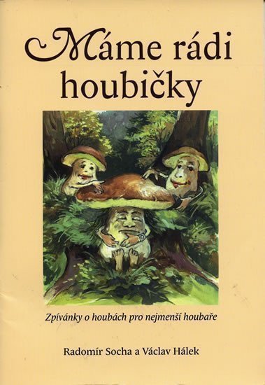 MÁME RÁDI HOUBIČKY noty – Socha Radomír