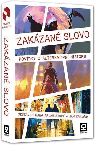 Zakázané slovo - Povídky o alternativní historii – kolektiv autorů