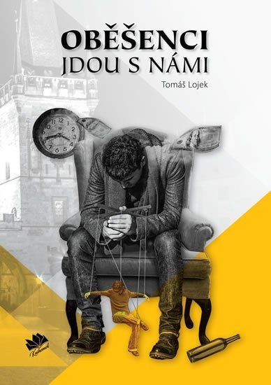 Oběšenci jdou s námi – Lojek Tomáš