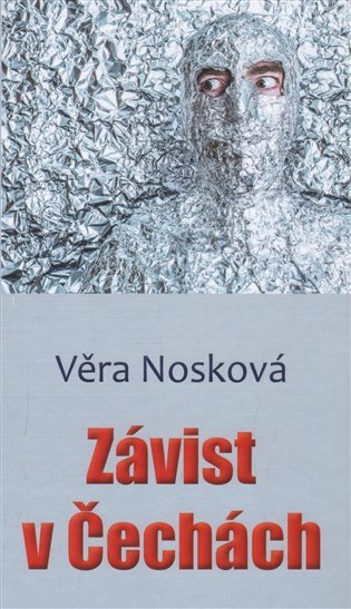 Závist v Čechách – Nosková Věra