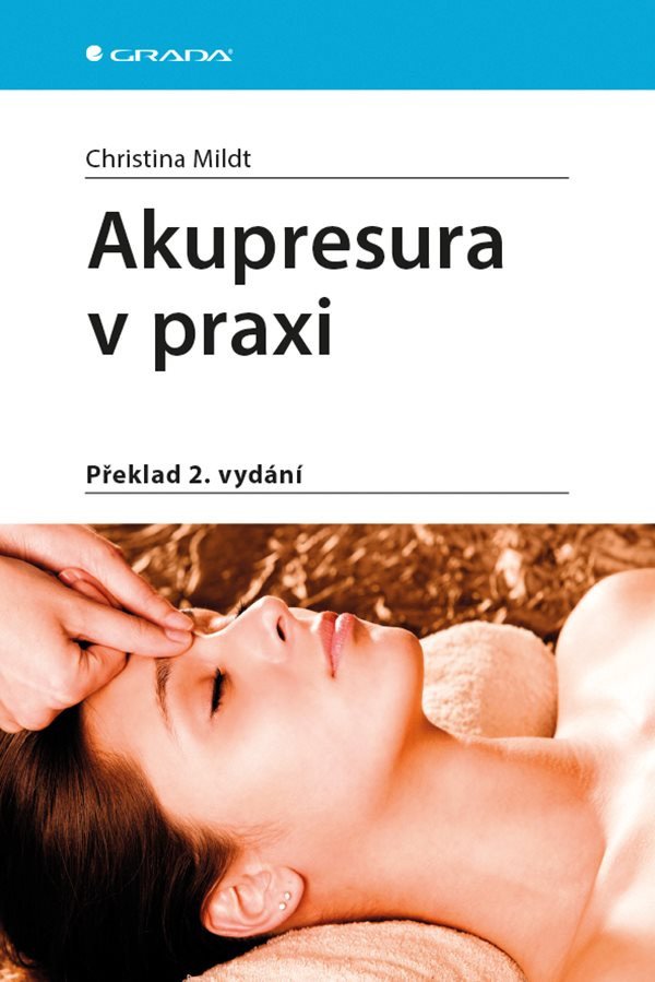 Akupresura v praxi – Mildt Christiana