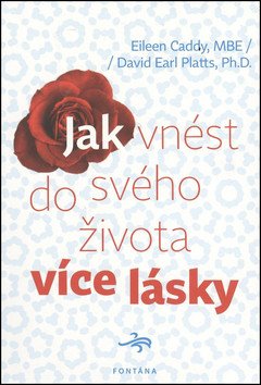 Jak vnést do svého života více lásky – Caddy Eileen