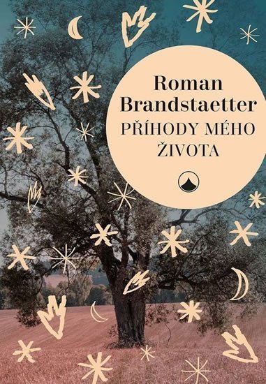 Příhody mého života – Brandstaetter Roman