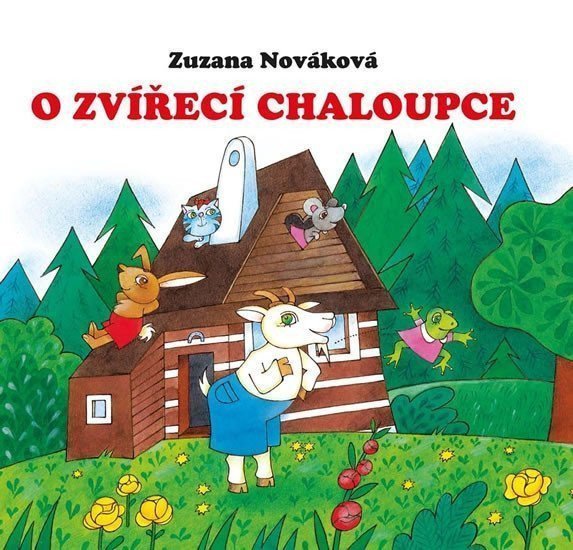 O zvířecí chaloupce – Nováková Zuzana