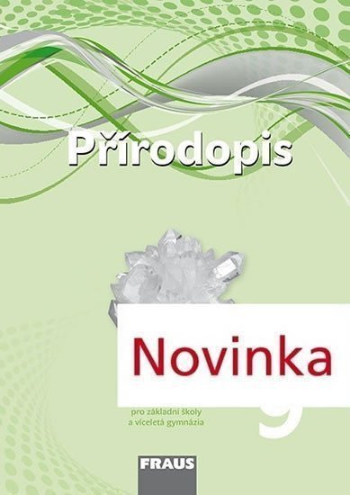 Přírodopis 9 pro ZŠ a VG - Příručka učitele – Švecová Milada