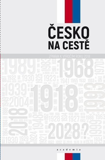 Česko na cestě - Zpráva k výročím roku 2018 – Baran Pavel