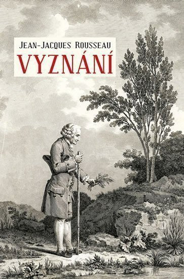 Vyznání – Rousseau Jean-Jacques
