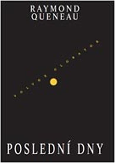 Poslední dny – Queneau Raymond