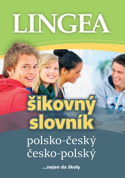 Polsko-český česko-polský šikovný slovník nejen do školy – group of authors
